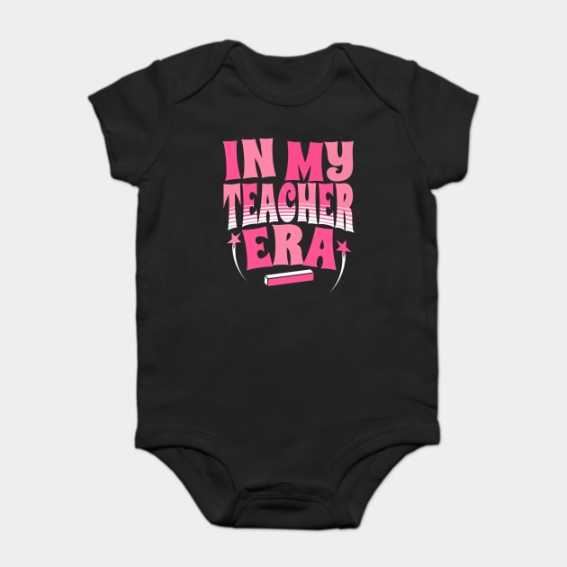 In my teacher era Baby Bodysuit by The WYLD Tribe